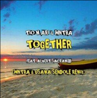 Together (wntra & Usama Sendole remix)Tio m ari & Wntra feat Albert sacramed
